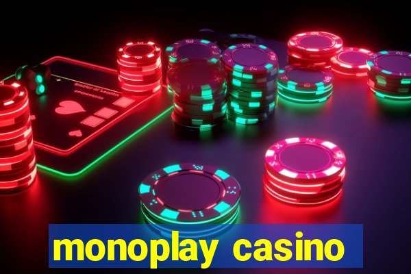 monoplay casino