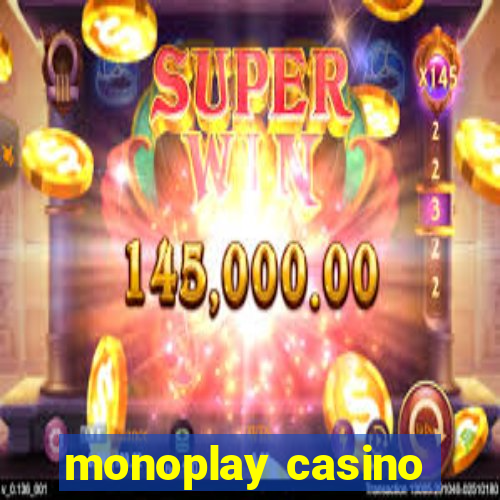 monoplay casino