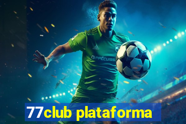 77club plataforma