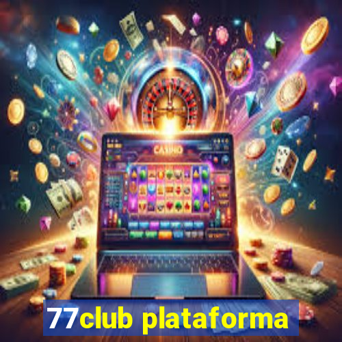 77club plataforma