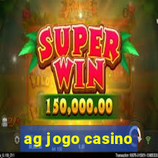 ag jogo casino