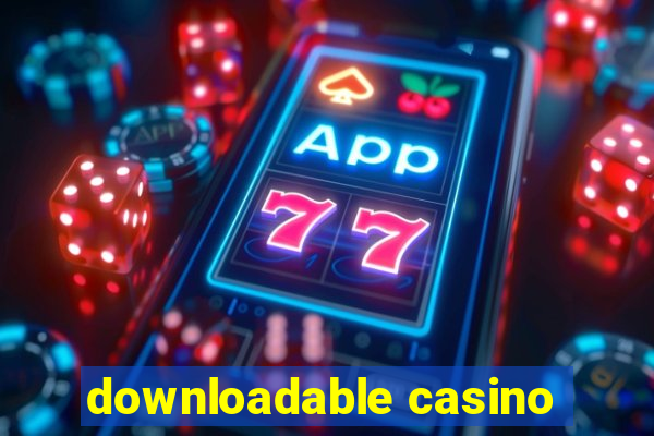 downloadable casino