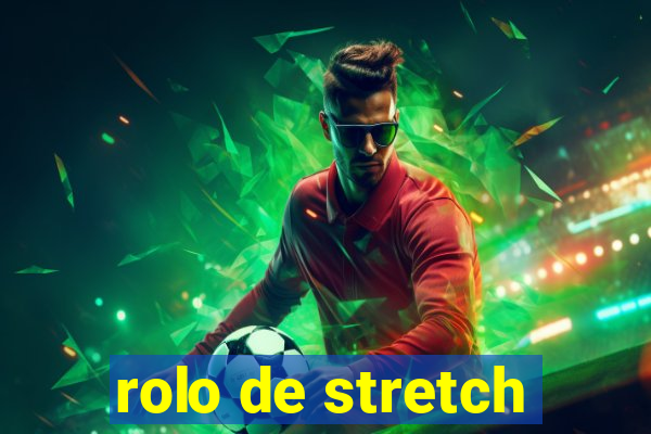 rolo de stretch