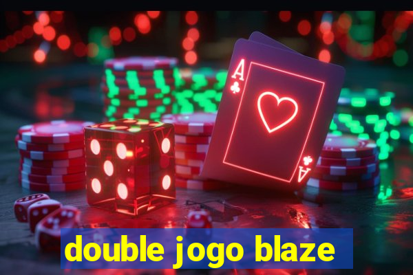 double jogo blaze