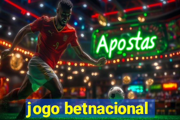 jogo betnacional