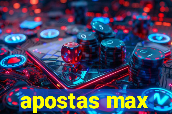 apostas max