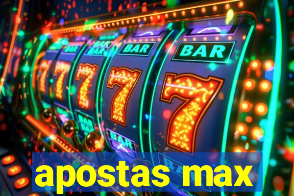 apostas max