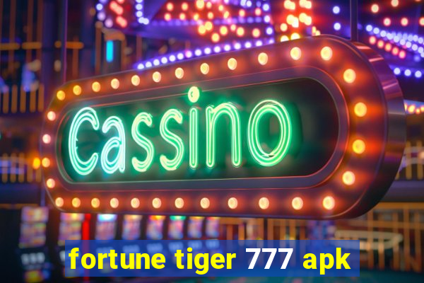 fortune tiger 777 apk