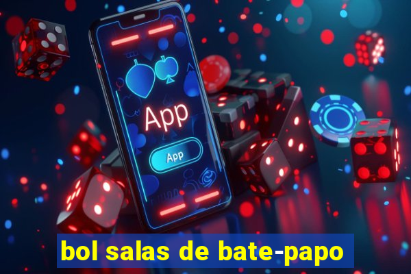 bol salas de bate-papo