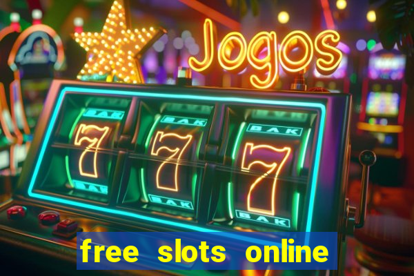 free slots online no download