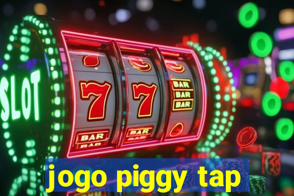 jogo piggy tap