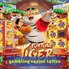 gambling casino tattoo