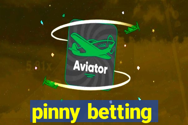 pinny betting