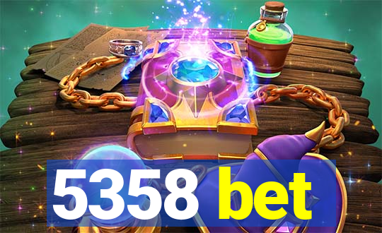 5358 bet