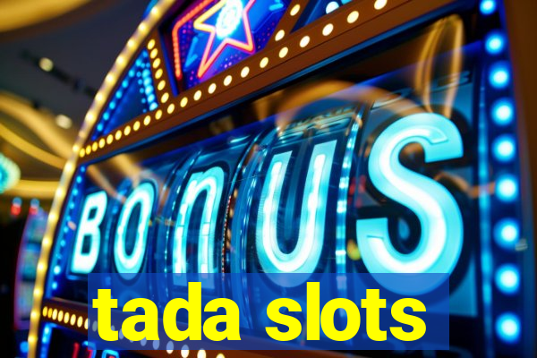 tada slots