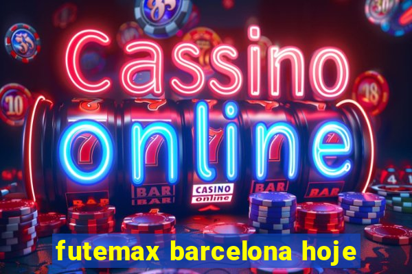 futemax barcelona hoje