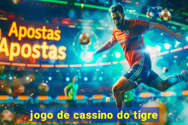 jogo de cassino do tigre