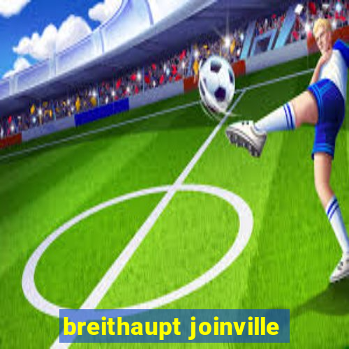 breithaupt joinville