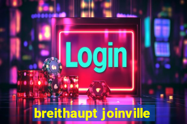 breithaupt joinville