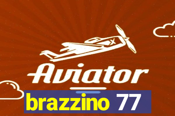 brazzino 77