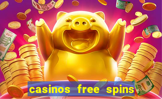 casinos free spins sem deposito