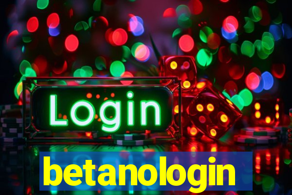 betanologin