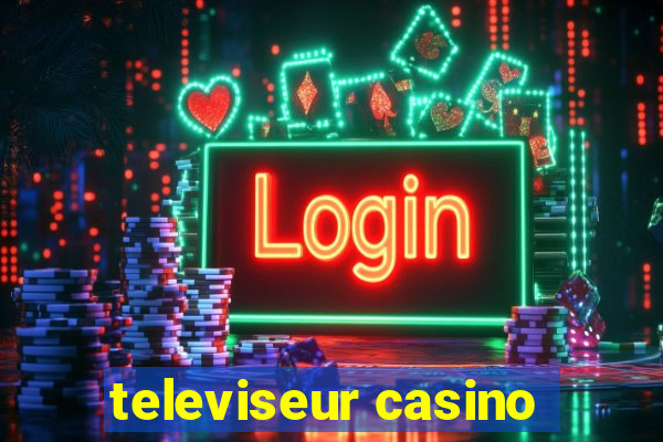 televiseur casino