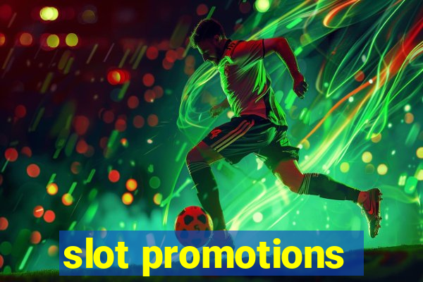 slot promotions