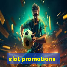 slot promotions