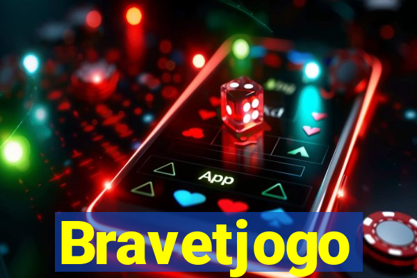 Bravetjogo