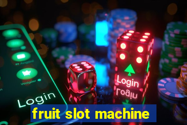 fruit slot machine