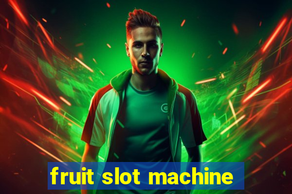 fruit slot machine