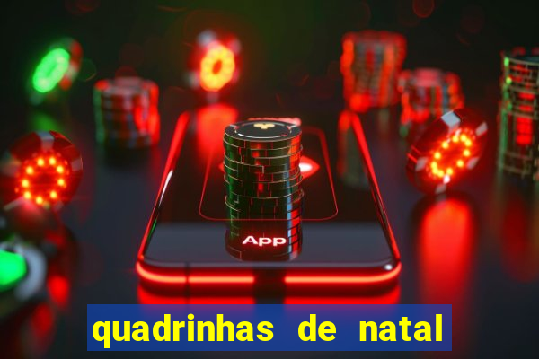 quadrinhas de natal para educação infantil