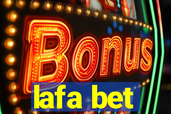 lafa bet