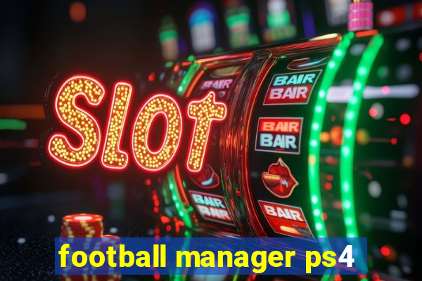 football manager ps4