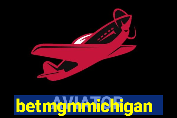 betmgmmichigan