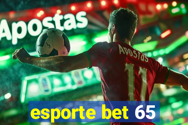 esporte bet 65