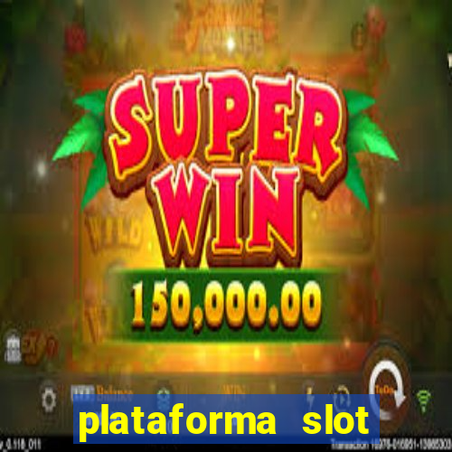 plataforma slot pagando no cadastro