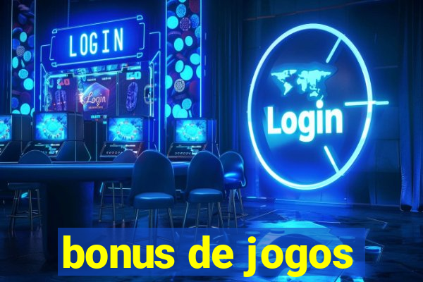 bonus de jogos