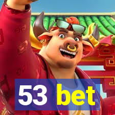 53 bet