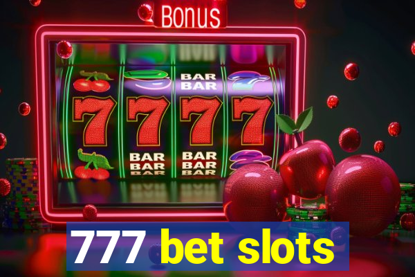 777 bet slots