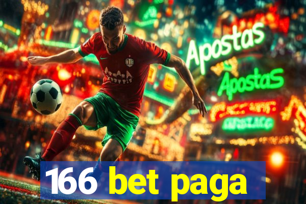 166 bet paga