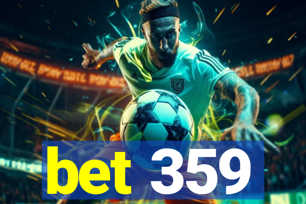 bet 359