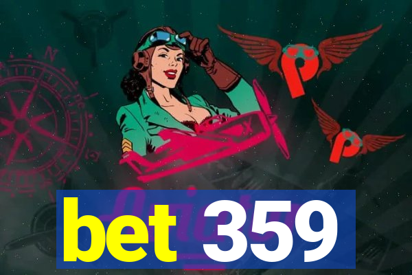 bet 359