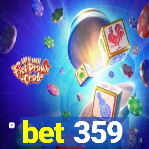 bet 359