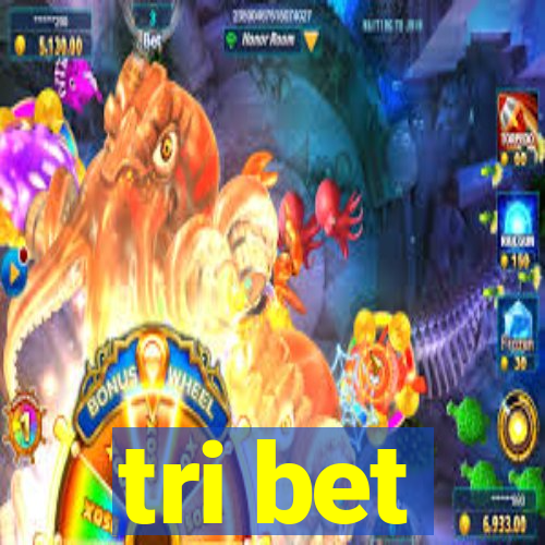 tri bet