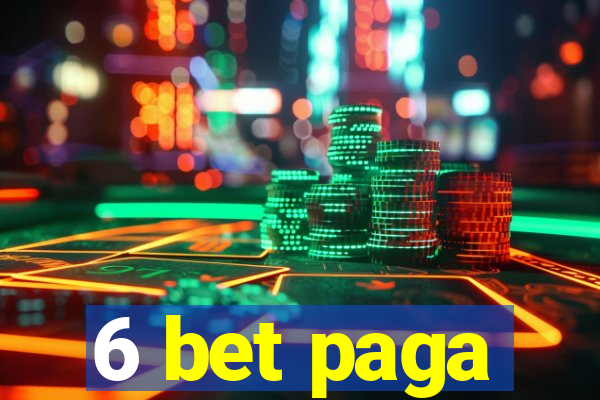 6 bet paga