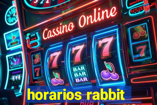 horarios rabbit