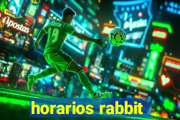 horarios rabbit