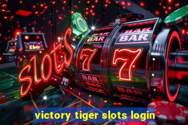 victory tiger slots login